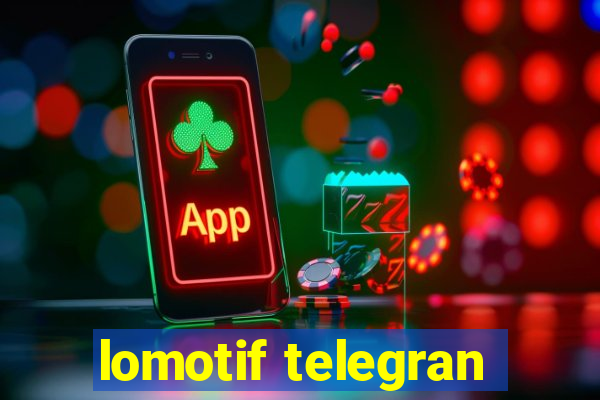 lomotif telegran